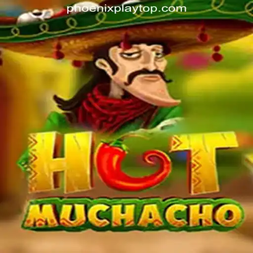 HotMuchacho: A Fiery Adventure at Phoenix Play Online Casino Philippines